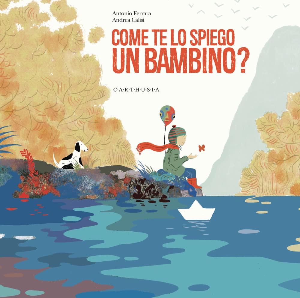 Come Te Lo Spiego Un Bambino? Ediz. A Colori - 4