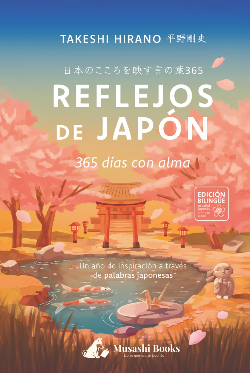 Reflejos de Japón: 365 días con alma: Un año de inspiración a través de palabras japonesas