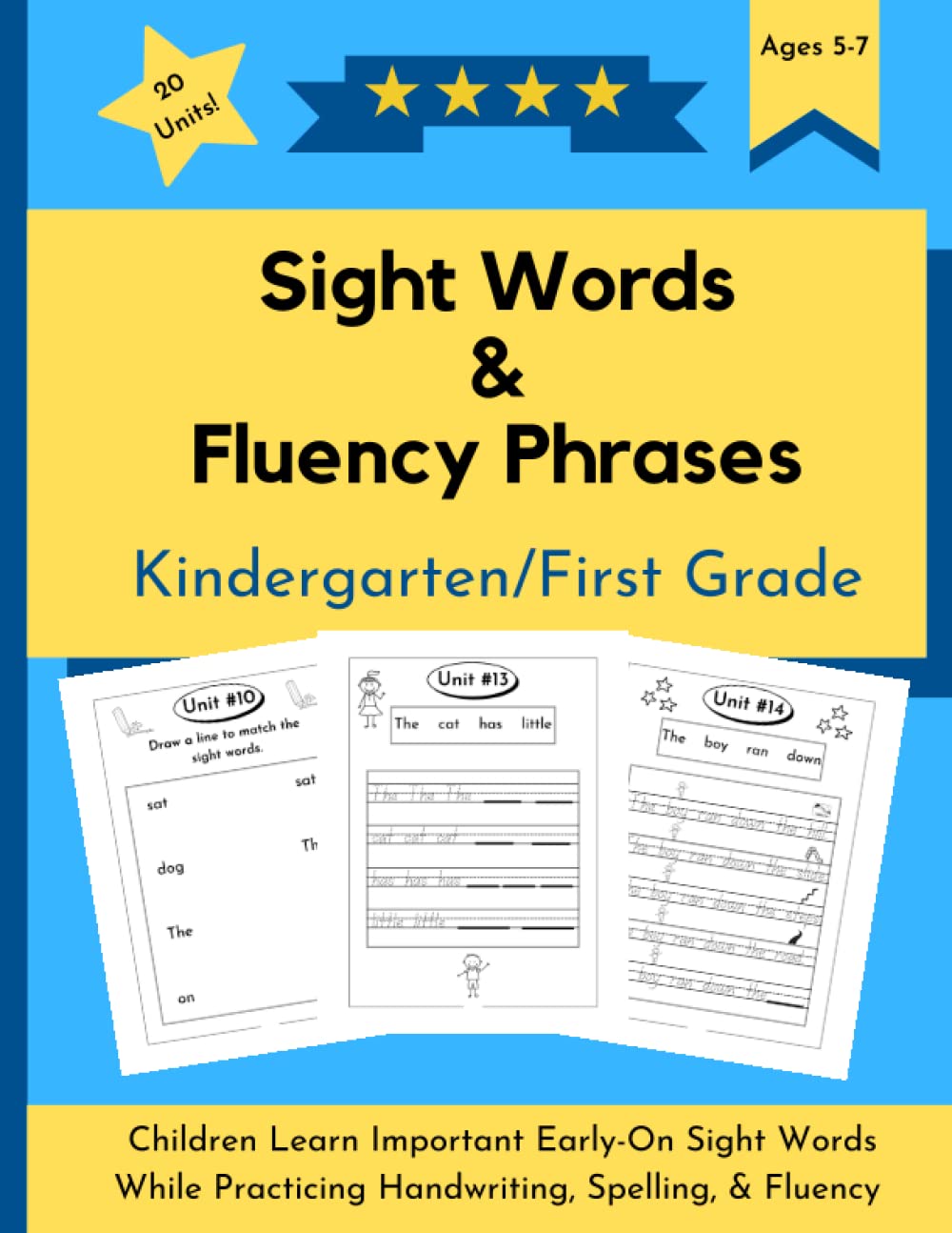 Sight Words & Fluency Phrases: Kindergarten/First Grade, 50+ Early-On Sight Words, Handwriting, Fluency, & Spelling Practice, 8 1/2" x 11", 90 Pages (Reading Support for Early Readers)