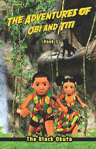 The Adventures of Obi and Titi: The Black Okuta