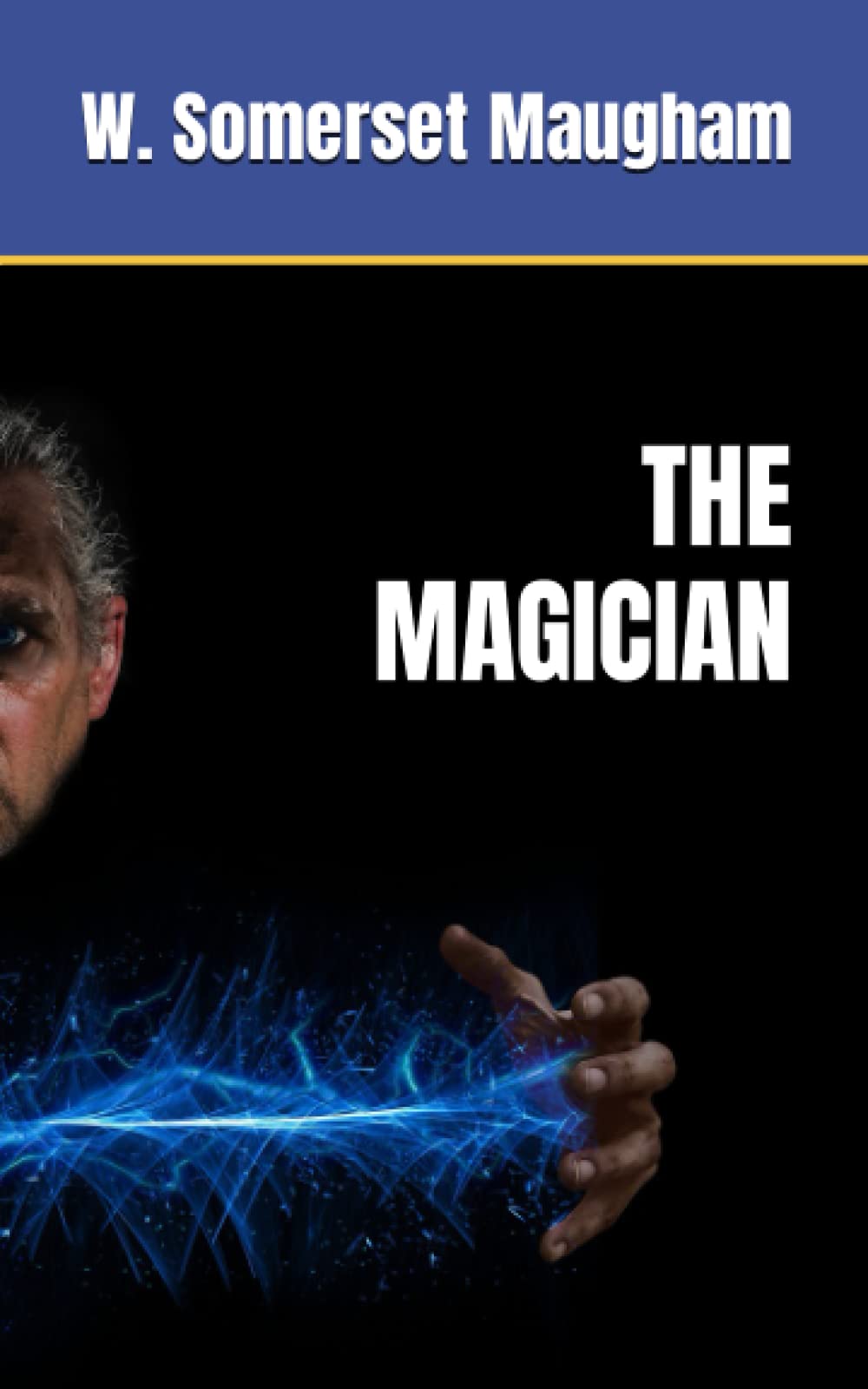 THE MAGICIAN: Classic Gothic Horror (Annotated)