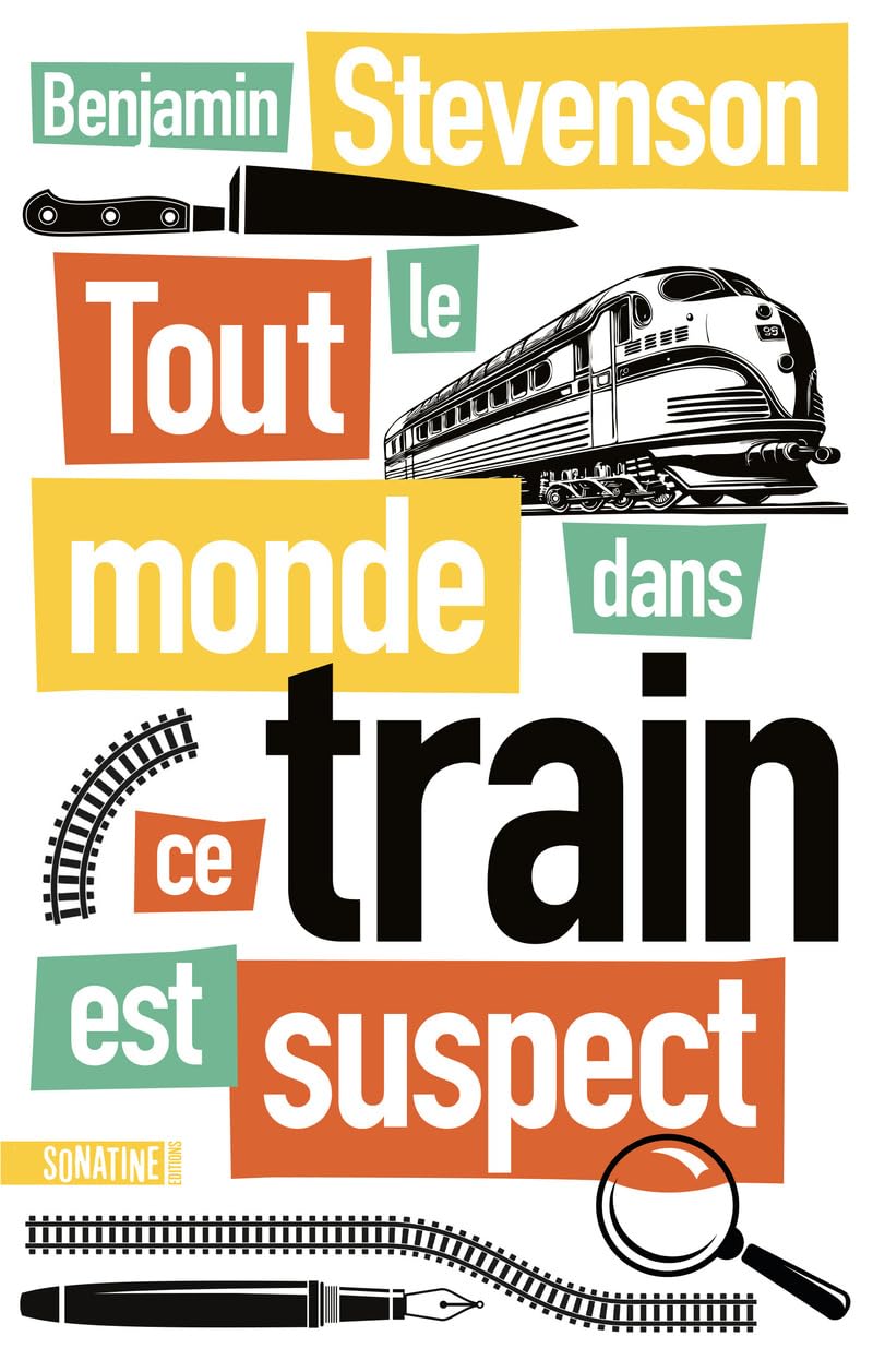 Tout le monde dans ce train est suspect Stevenson, Benjamin and Colin-Kapen, Cindy