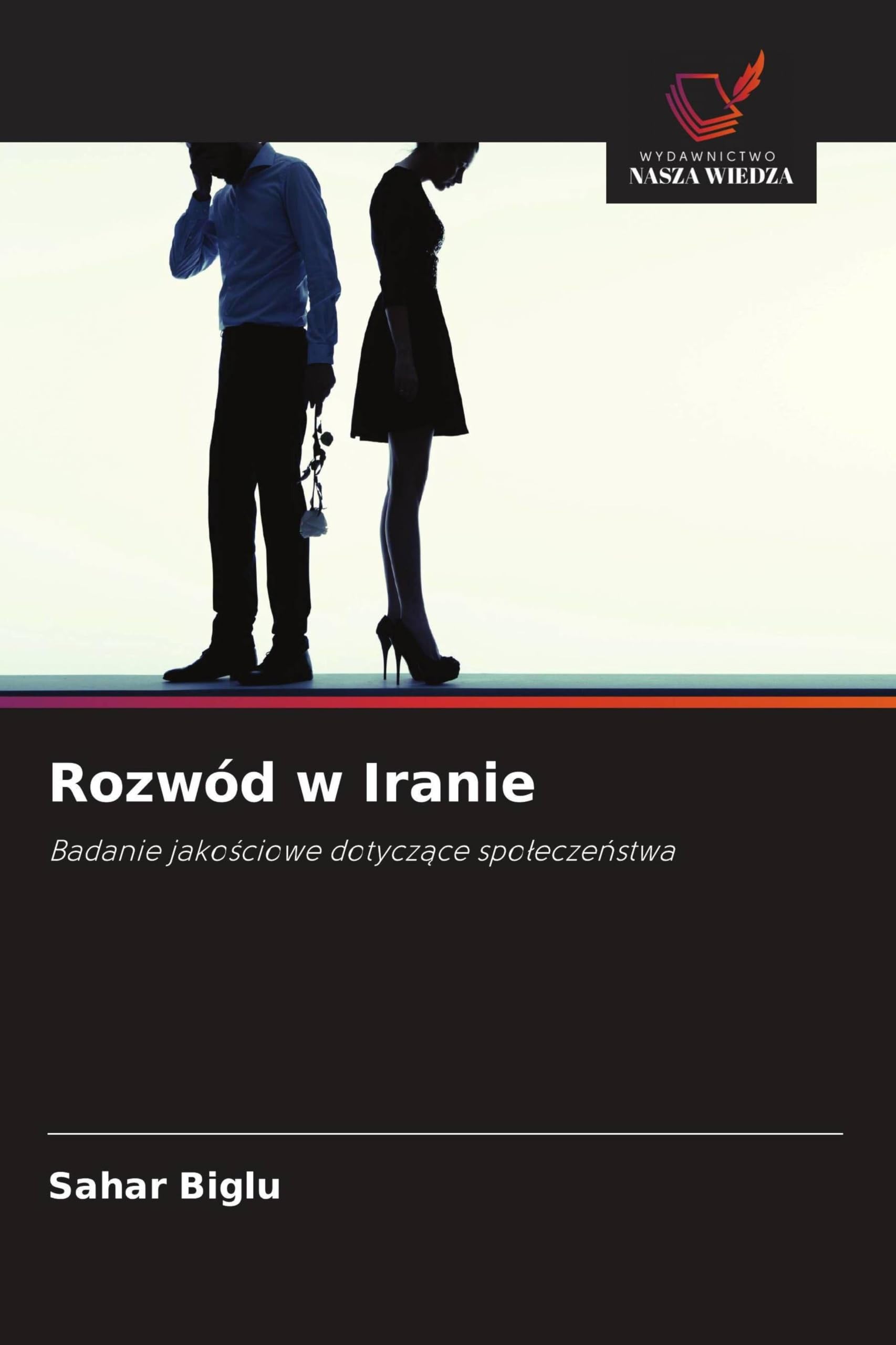 Rozwód w Iranie: Badanie jako¿ciowe dotycz¿ce spo¿ecze¿stwa