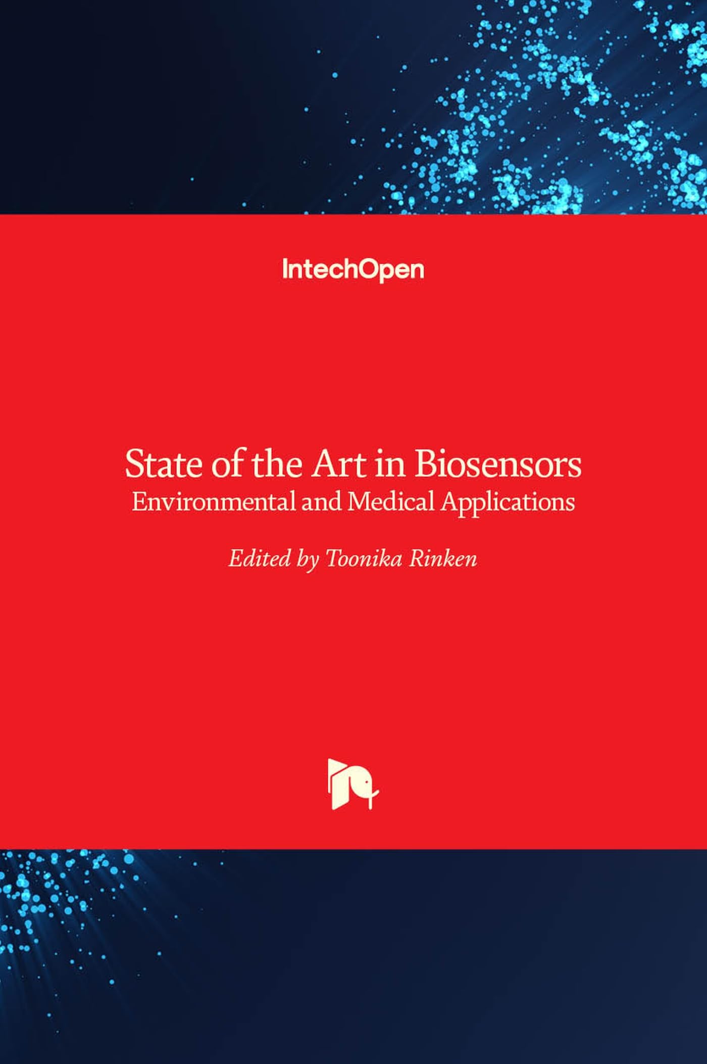 Buy State of the Art in Biosensors: Environmental and Medical Applications — BookShops.in