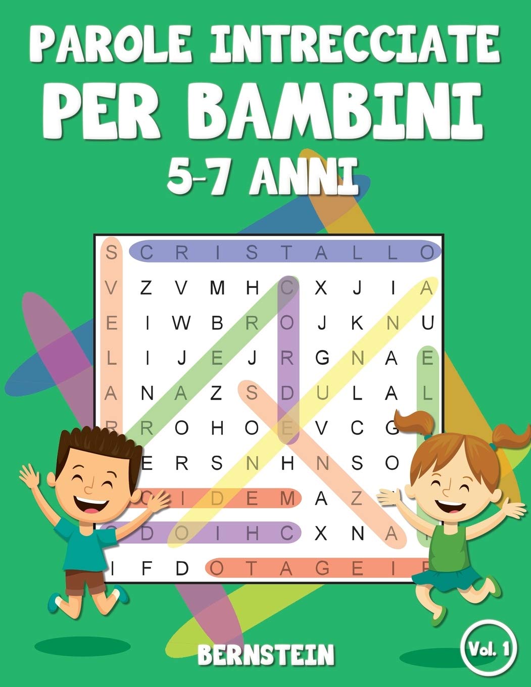 Parole intrecciate per bambini 5-7 anni: 200 Parole intrecciate - Con soluzioni & caratteri grandi (Vol. 1) (Italian Edition)