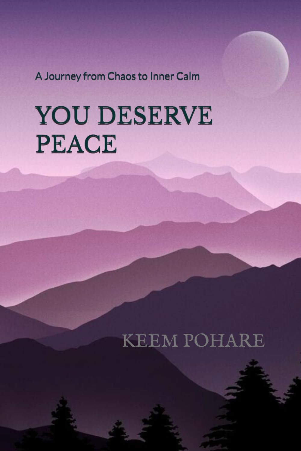 you deserve PEACE: A Journey from Chaos to Inner Calm