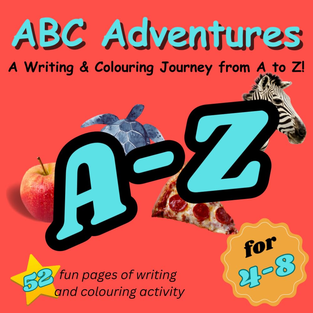 ABC Adventures: A Writing & Colouring Journey from A to Z!
