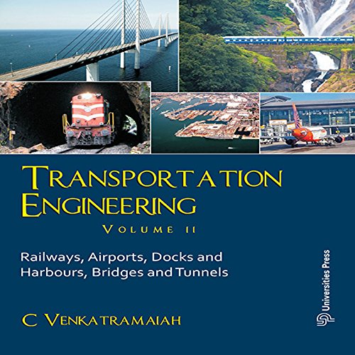 Transportation Engineering Volume II Railways, Airports, Docks and