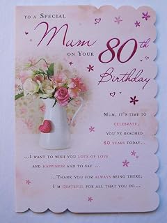 STUNNING TOP RANGE BEAUTIFULLY WORDED MUM EIGHTY 80TH BIRTHDAY GREETING CARD