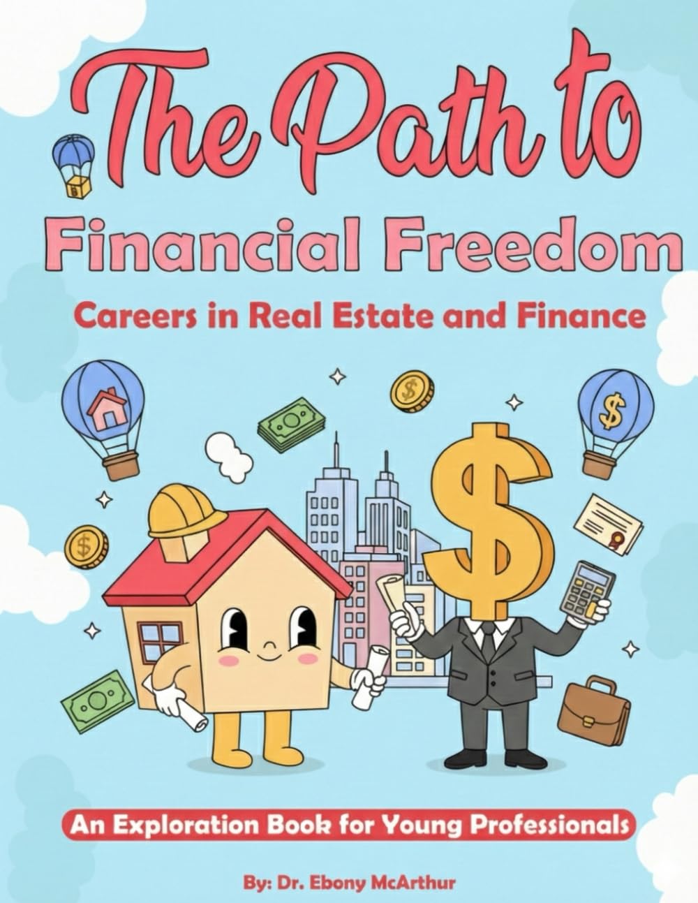 The Path to Financial Freedom: Careers in Real Estate and Finance