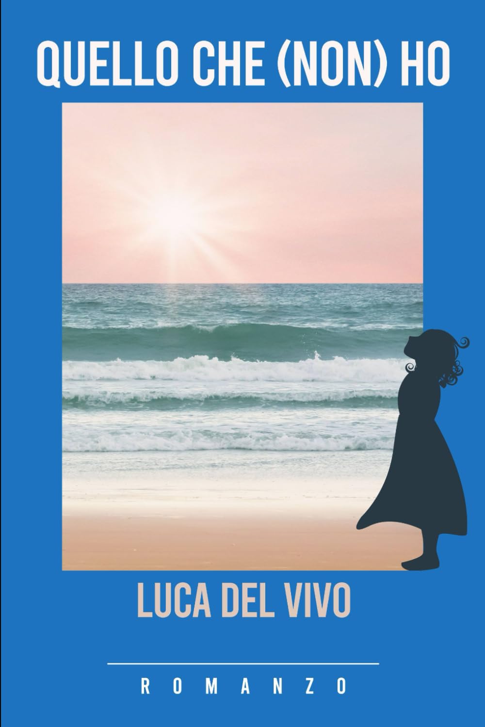 Quello Che (Non) Ho
