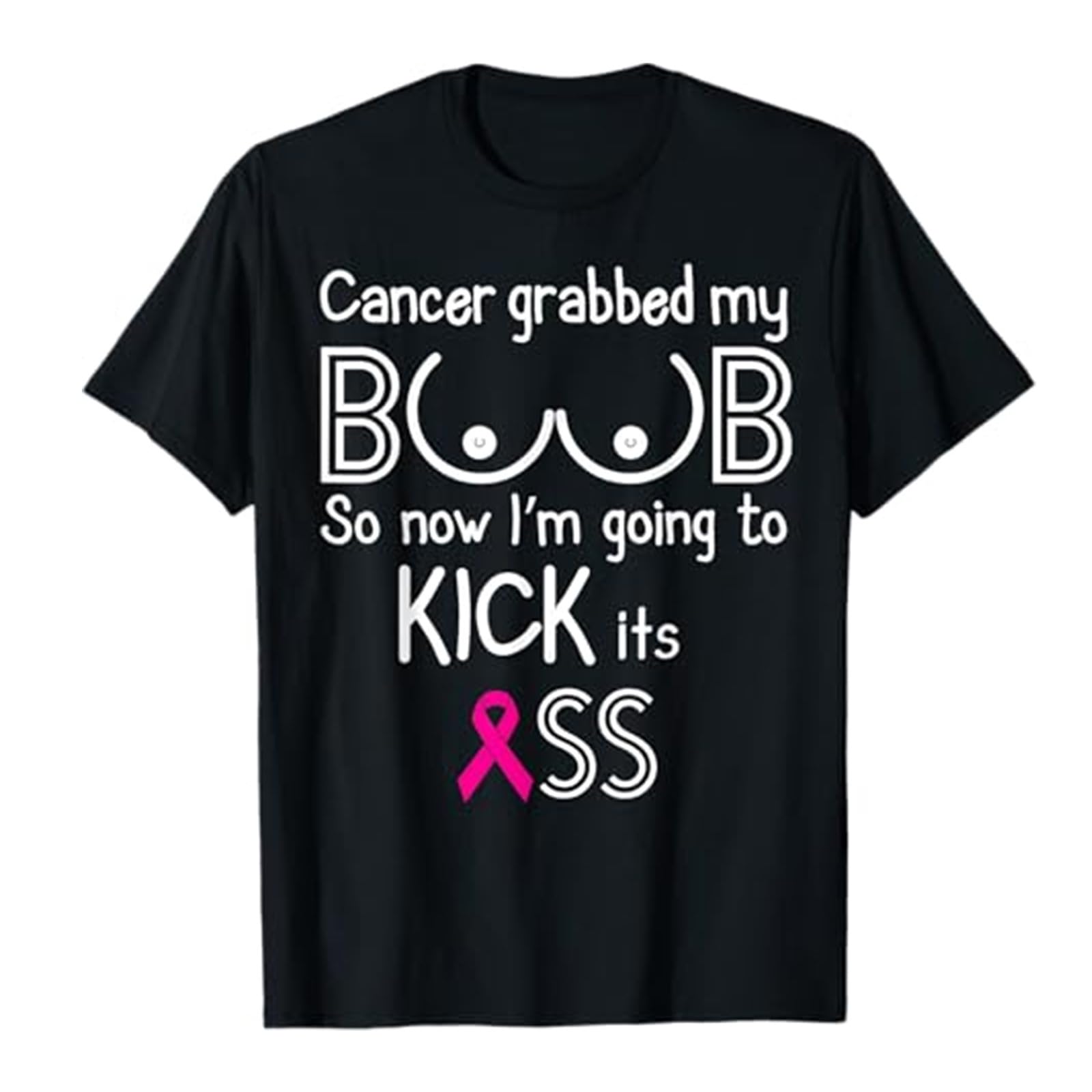 Brand-dashcos Cancer Grabbed My Boob So Now I'm Going to Kick Its Ass T-Shirt