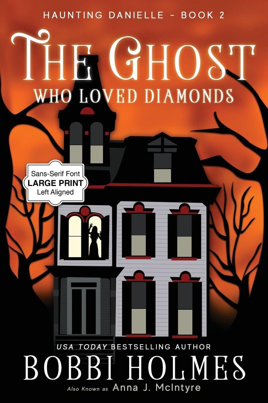 The Ghost Who Loved Diamonds: 2 (Haunting Danielle)