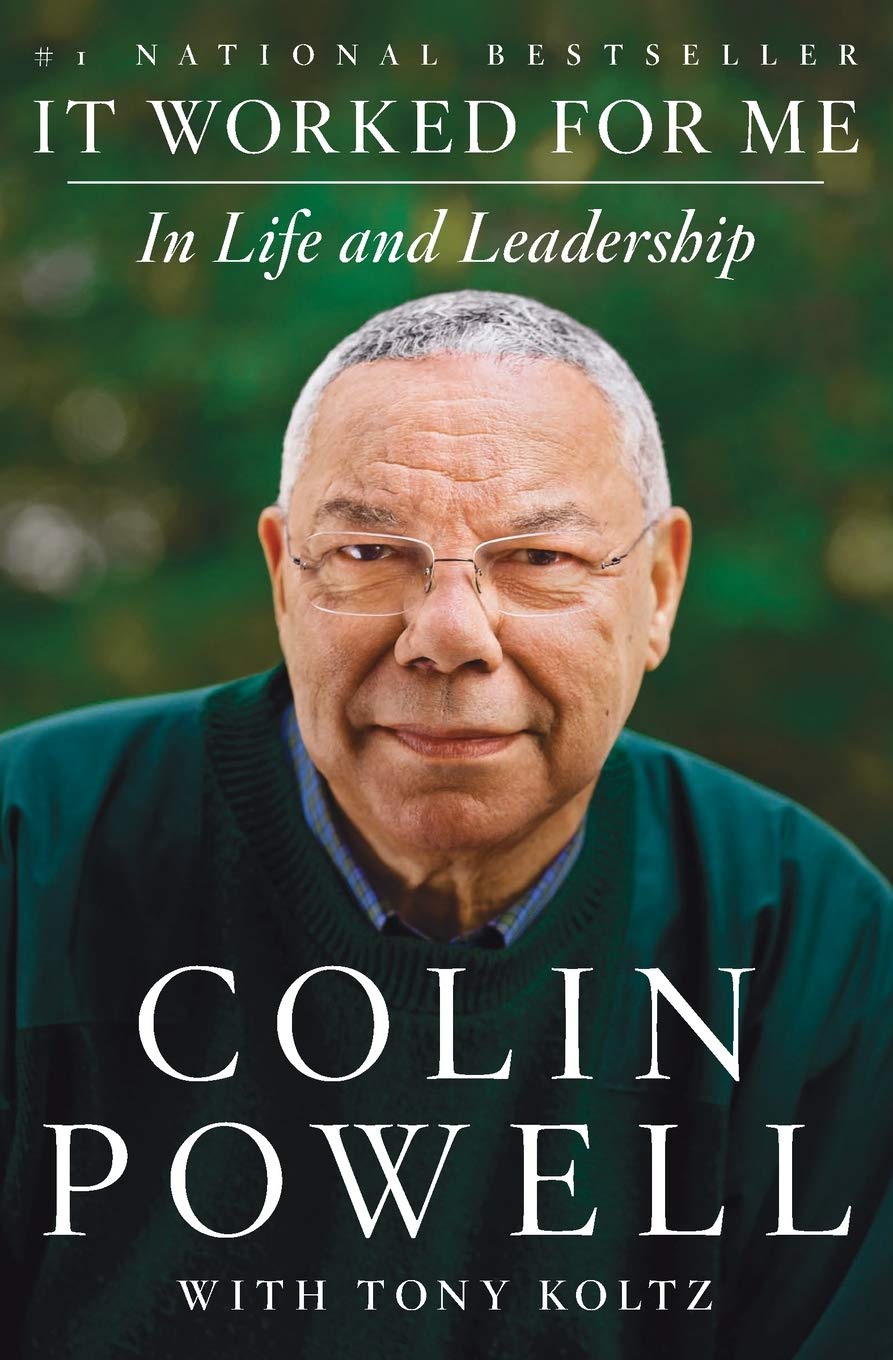 It Worked for Me: In Life and Leadership – A New York Times Bestselling Author's Memoir of Success