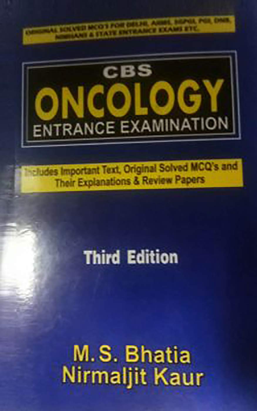 Cbs Oncology Entrance Examination 3Ed (Pb 2019) [Paperback] BHATIA M.S