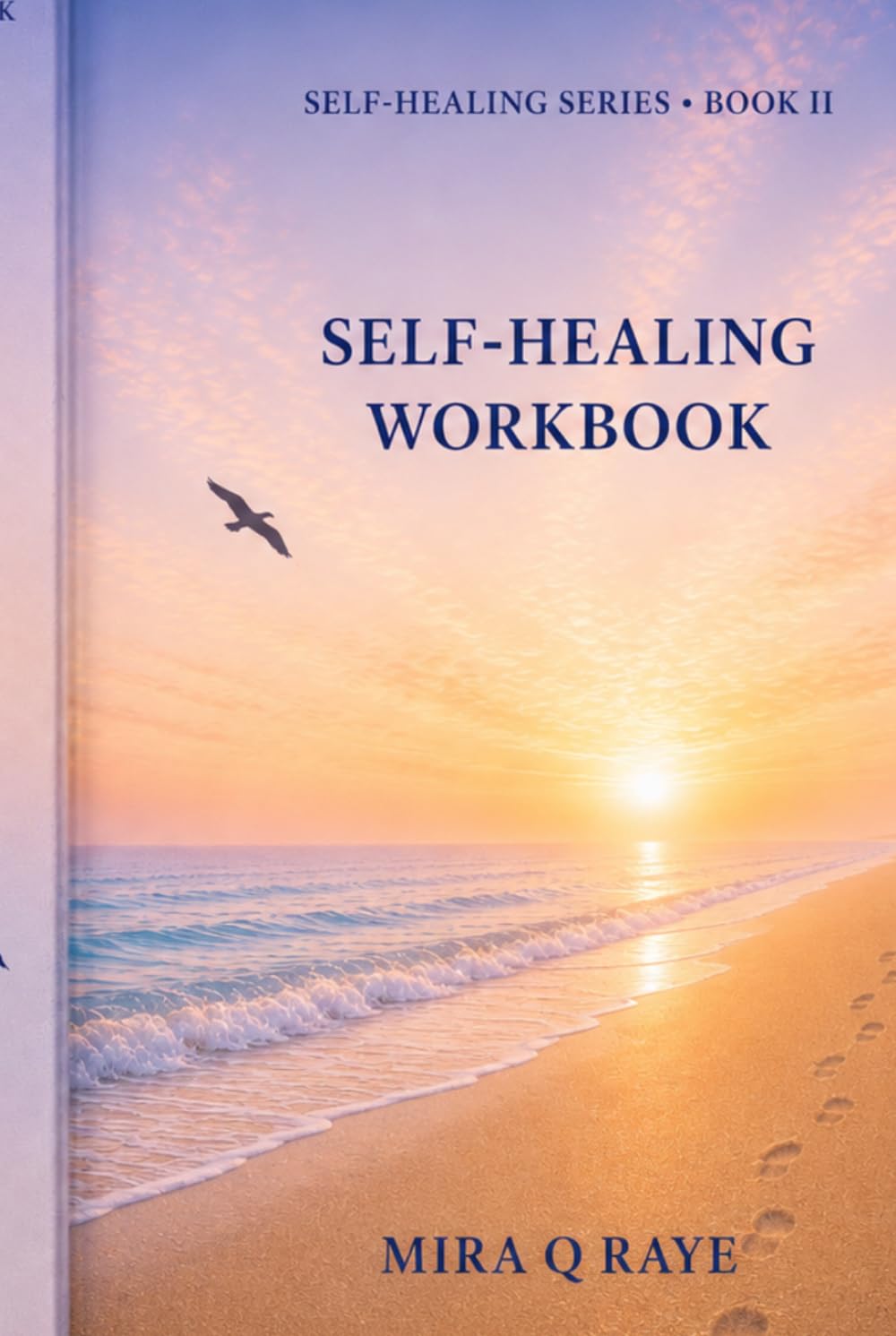 Self-Healing Workbook: A Path of Reflection and Practices (Self-Healing Series)