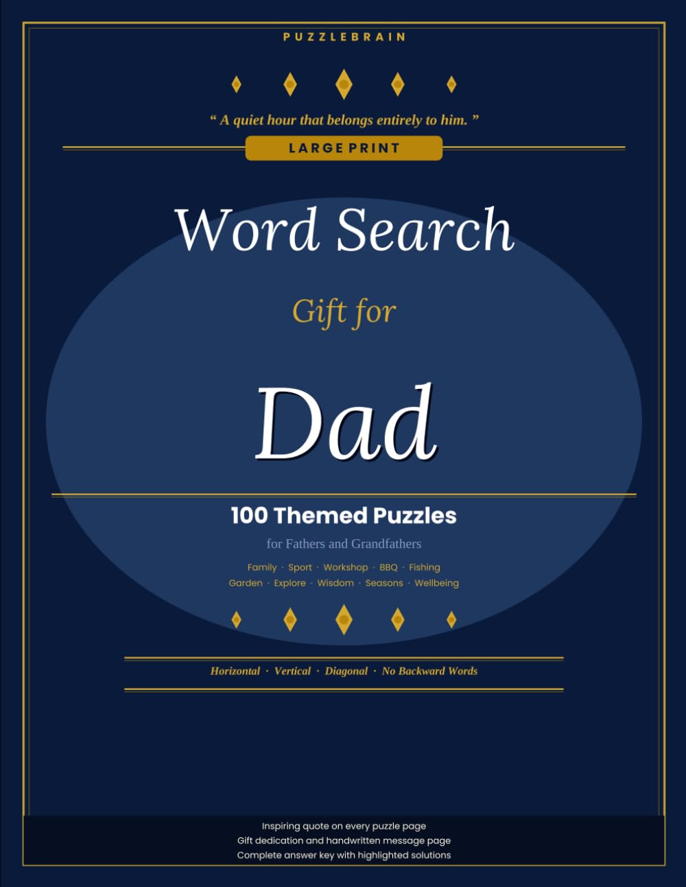 Large Print Word Search Gift for Dad: 100 Themed Puzzles for Fathers and Grandfathers — Sport, Fishing, Workshop, BBQ, Garden and More — With an ... Key (Large Print Word Search Gift Collection)