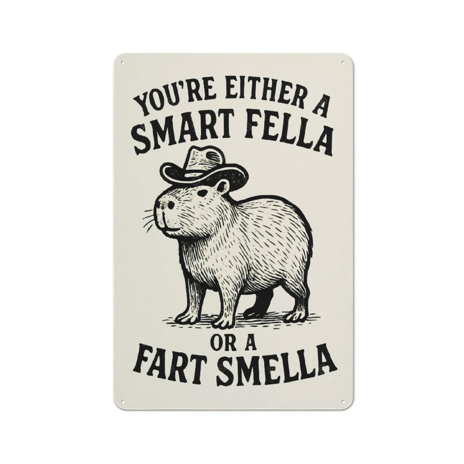 Junmoney Style-11 For Lounge Or Reading Corner, Capybara With Cowboy Hat Funny Quote Vintage Metal Sign 30X20cm, For Collectors Decorating Lounges And Reading Corners