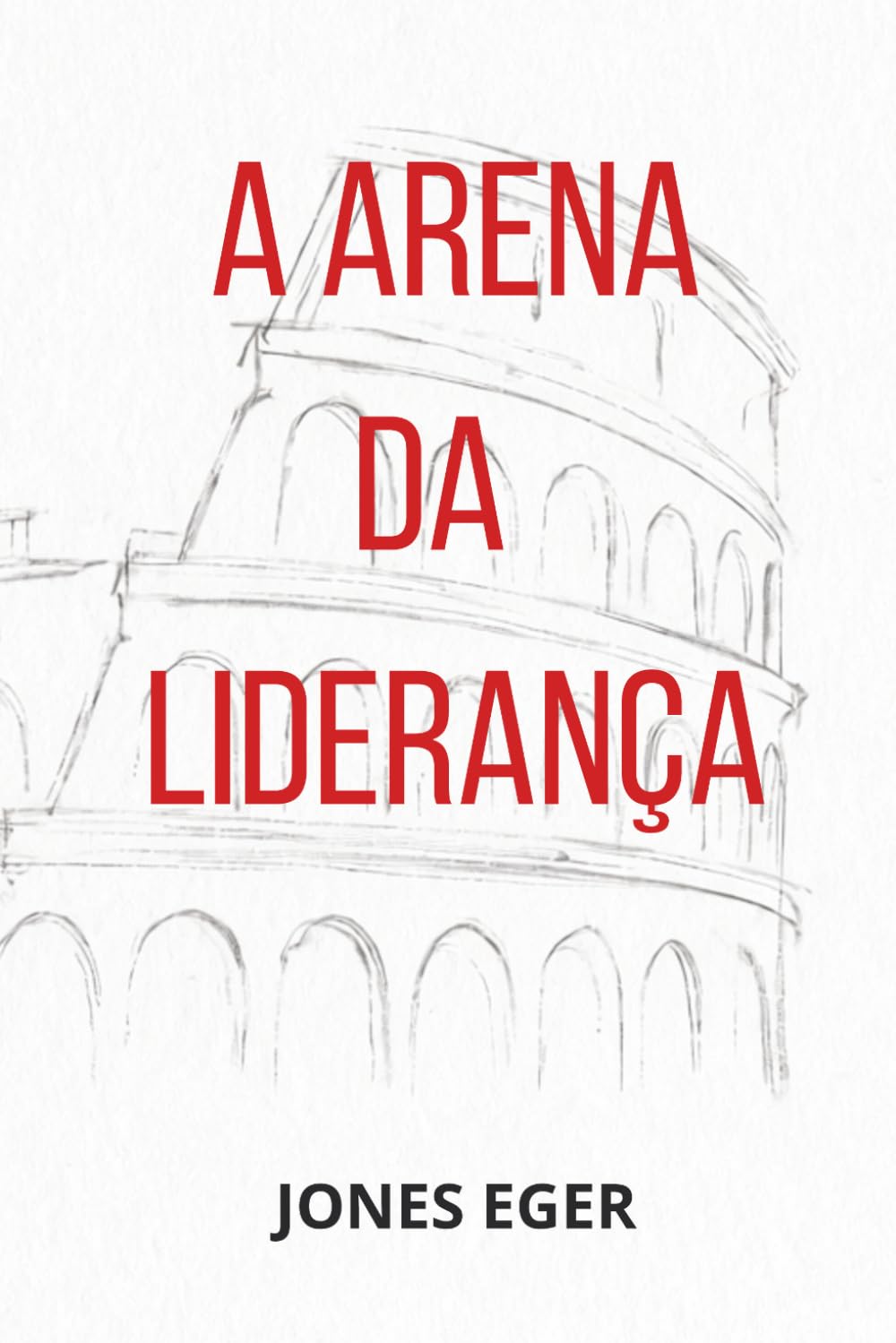 A Arena da Liderança: O Guia Prático para a Jornada do Gestor Tático ao Líder Estratégico