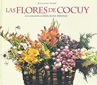 Las Flores de Cocuy 9802572403 Book Cover