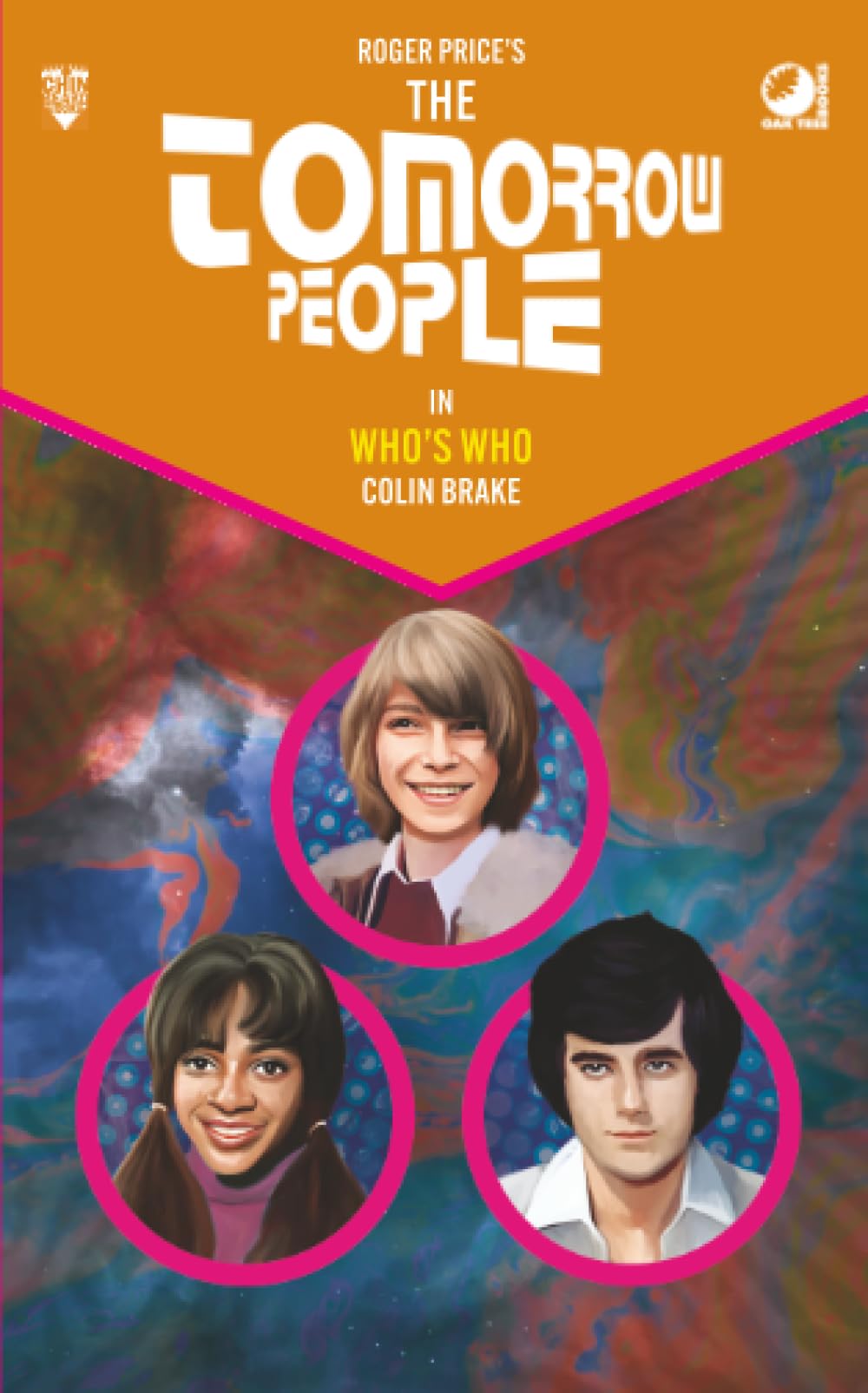 The Tomorrow People - Who's Who by Colin Brake (Paperback Book)