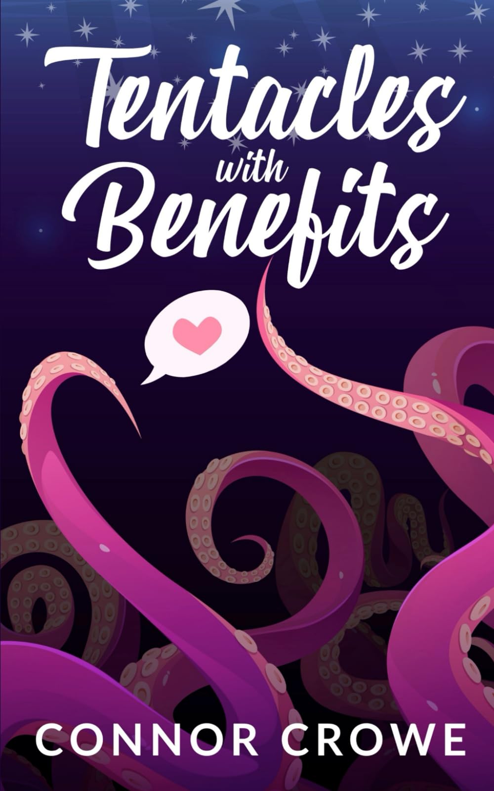 Tentacles With Benefits: An M/M Tentacle Romance (Tentacles In Love) Paperback – April 25, 2020