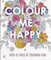 Hinkler Color Me Happy 45 Pages Coloring Paper Black & White 8.5in x 11in 1488905673 Book Cover