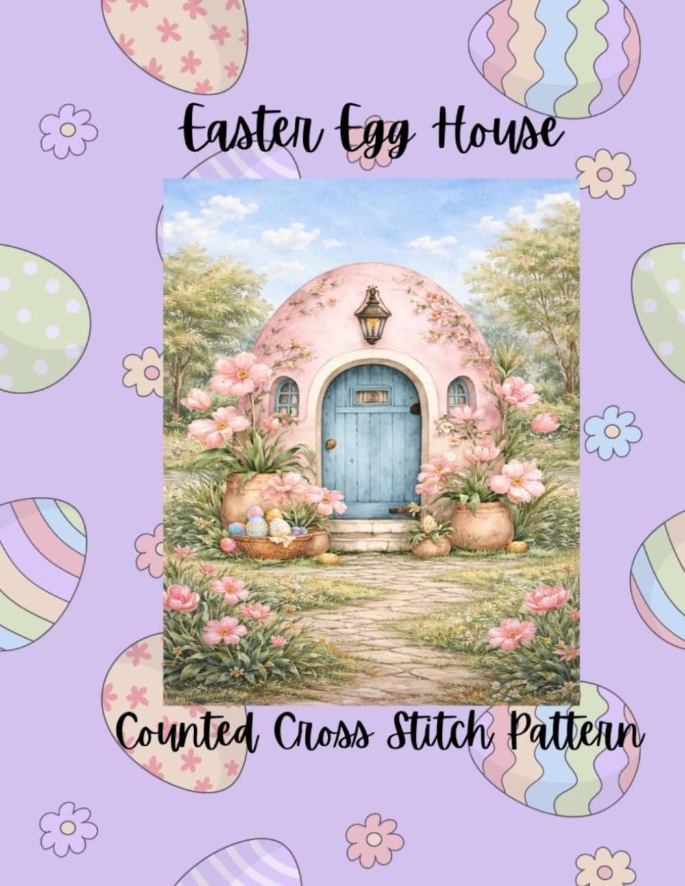 Easter Egg House: Pastel Spring Counted Cross Stitch Pattern