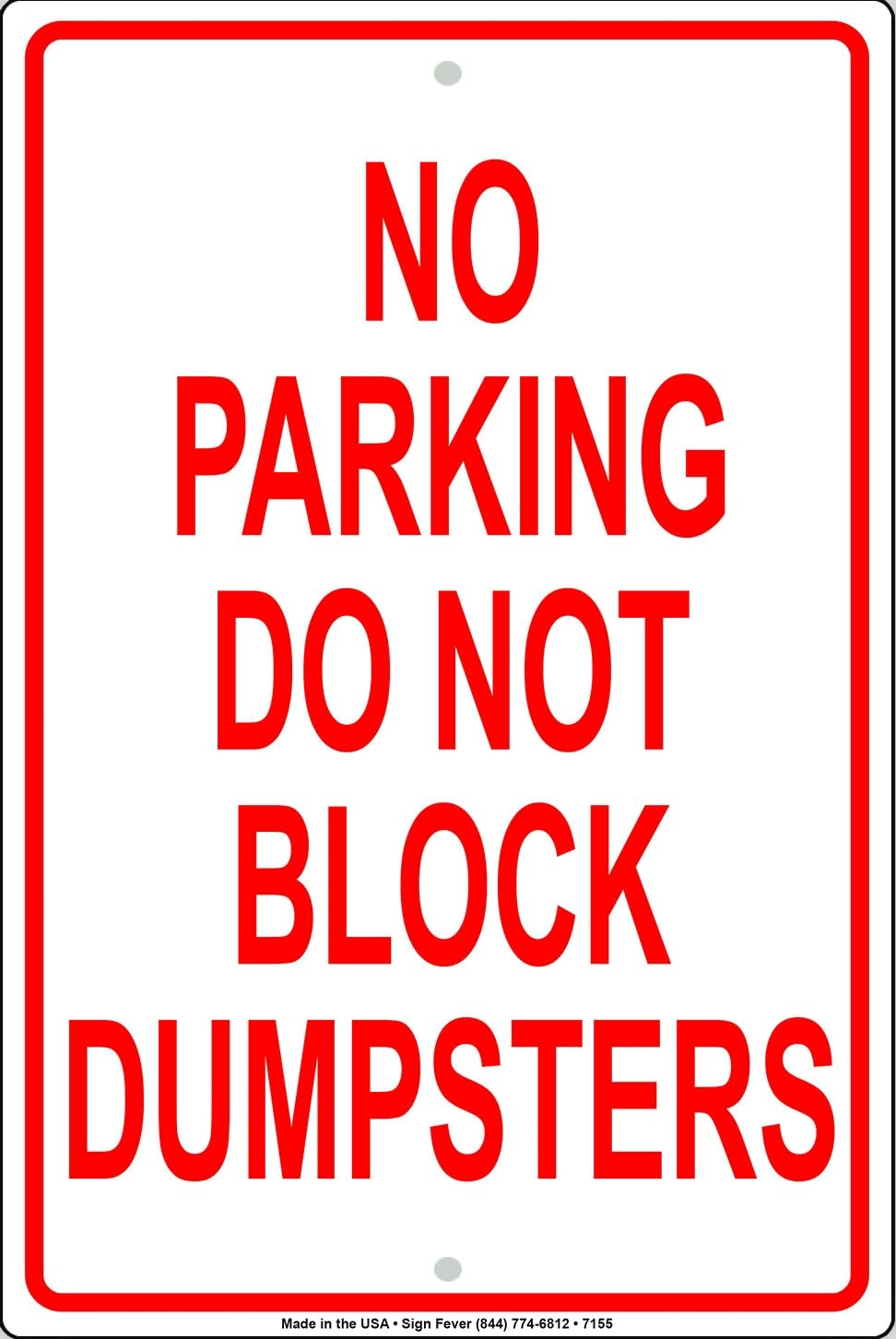 No Parking Do Not Block Dumpsters Metal Warning Sign