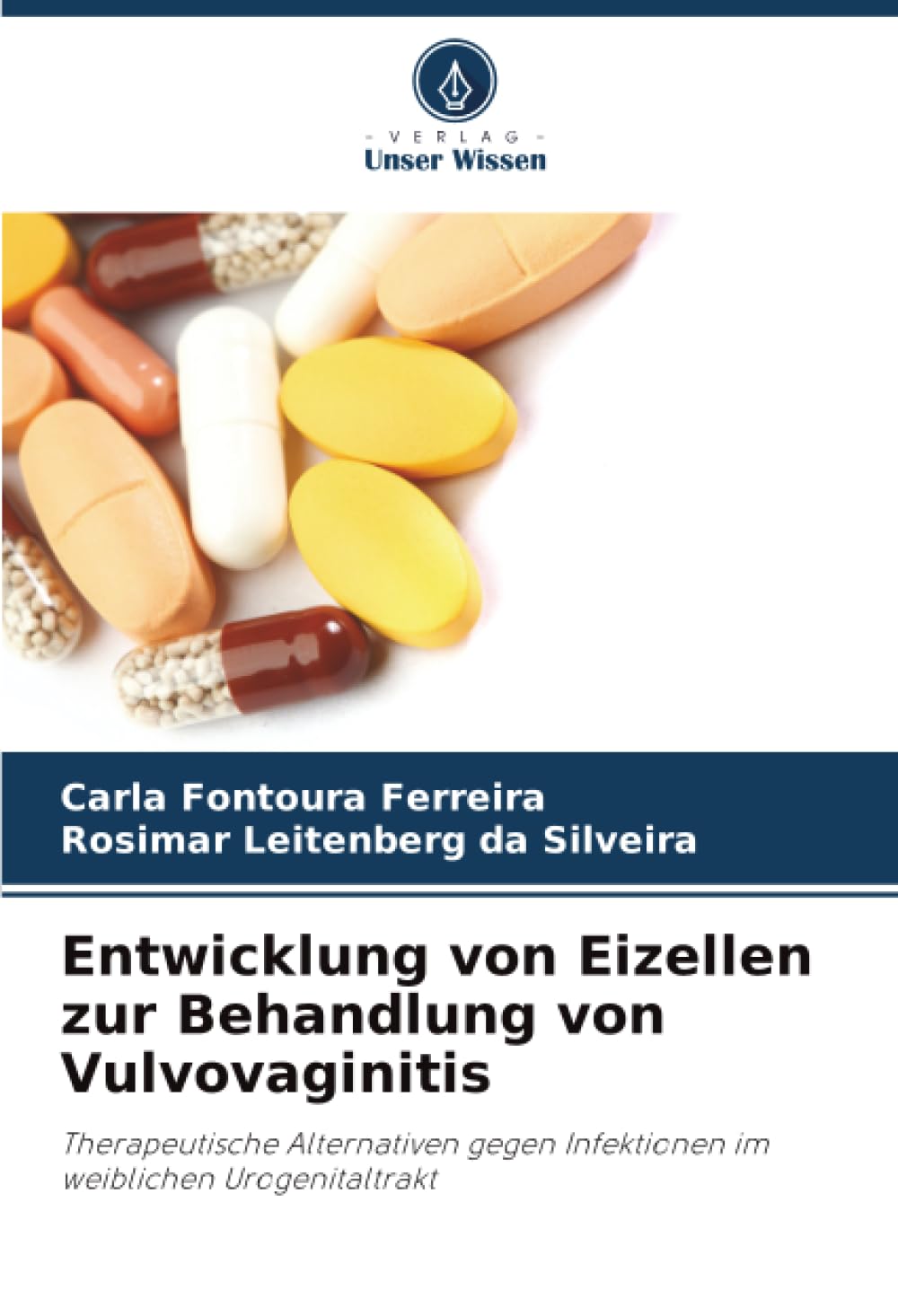 Entwicklung von Eizellen zur Behandlung von Vulvovaginitis: Therapeutische Alternativen gegen Infektionen im weiblichen Urogenitaltrakt