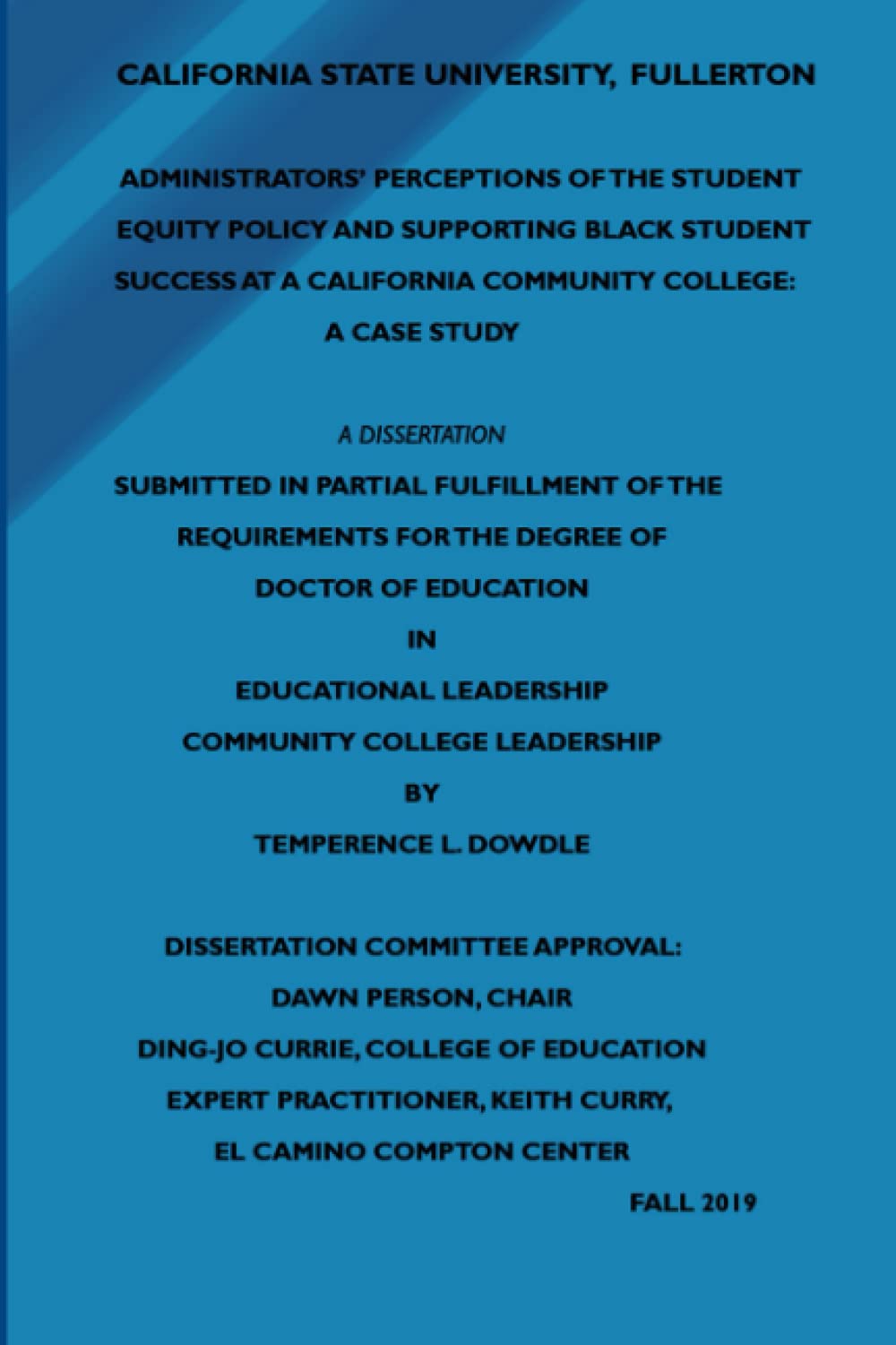 Administrators Perceptions of the Student Equity Policy and Supporting Black Student Success at a California Community College: A Case Study