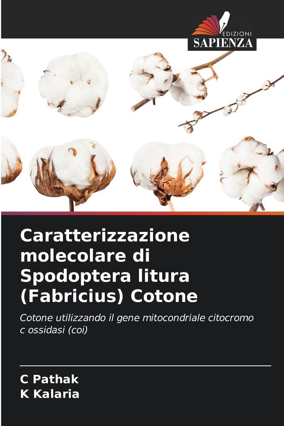 Caratterizzazione molecolare di Spodoptera litura (Fabricius) Cotone: Cotone utilizzando il gene mitocondriale citocromo c ossidasi (coi)