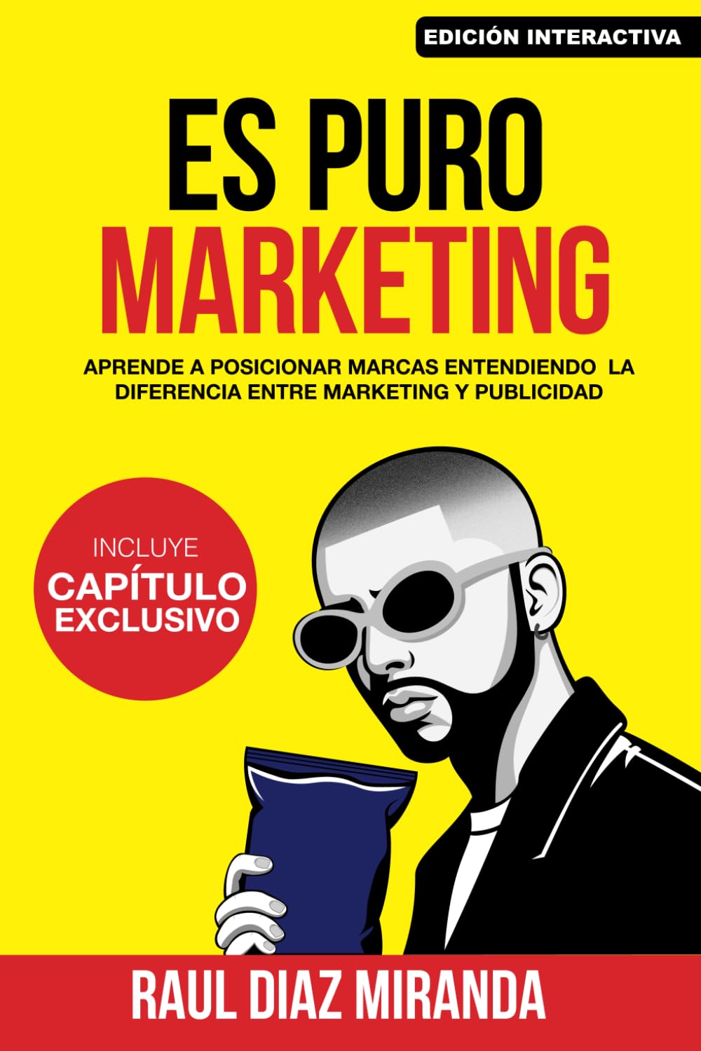 Es Puro Marketing: Versión Emprendedores (Edición Especial) (Libros de Marketing en Español)