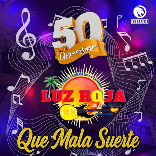 Que Mala Suerte by La Luz Roja De San Marcos on Amazon Prime Music