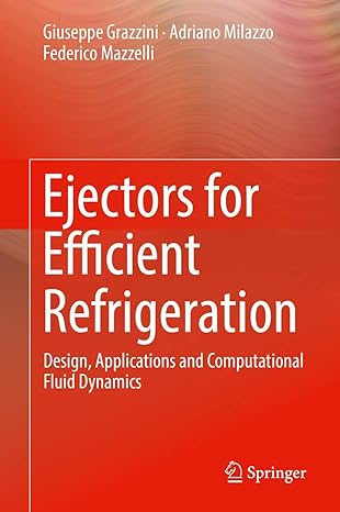 Ejectors for Efficient Refrigeration: Design, Applications and Computational Fluid Dynamics-Wow! eBook