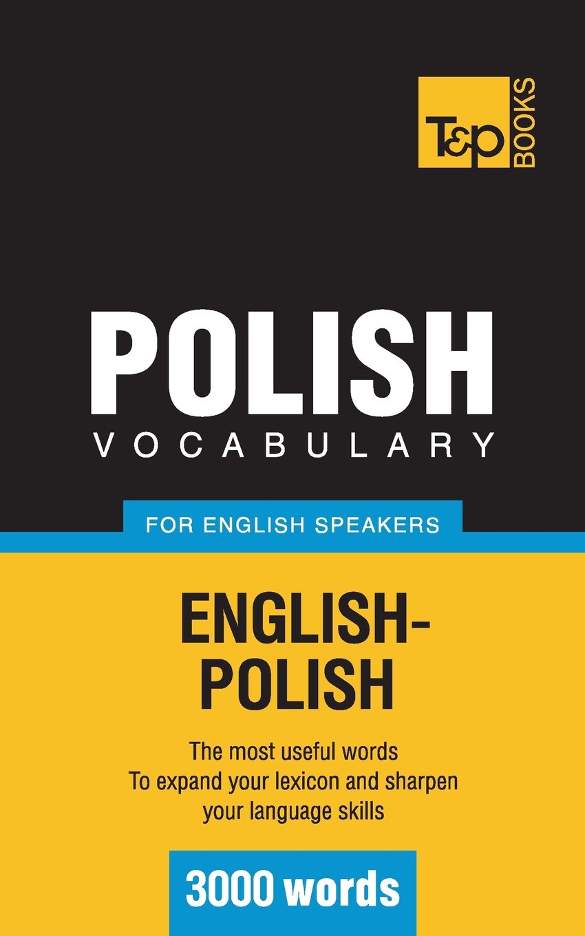 Polish vocabulary for English speakers - 3000 words (American English Collection)