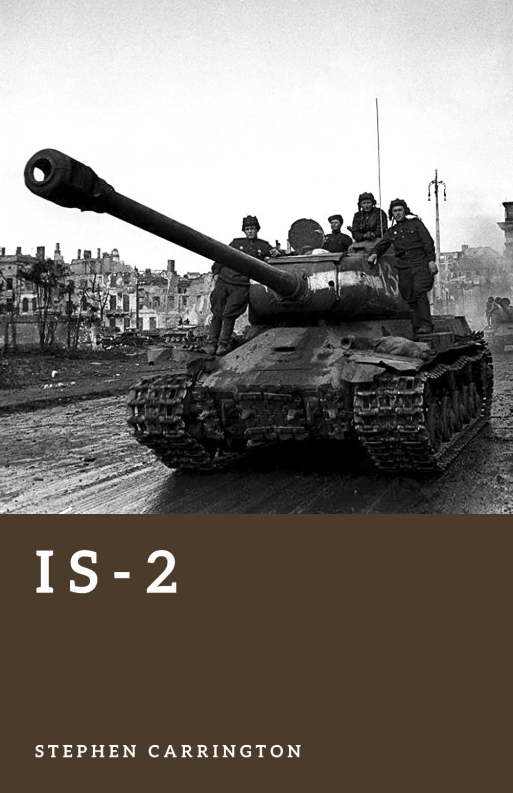 IS-2: Stalin’s Breakthrough Tank (The World War II Library: Weapons)