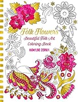 Folk Flowers: Beautiful Folk Art Coloring Book 1517788269 Book Cover