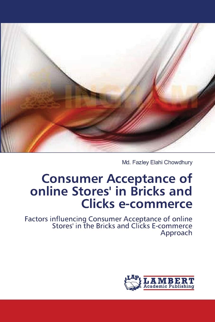 Consumer Acceptance of online Stores' in Bricks and Clicks e-commerce