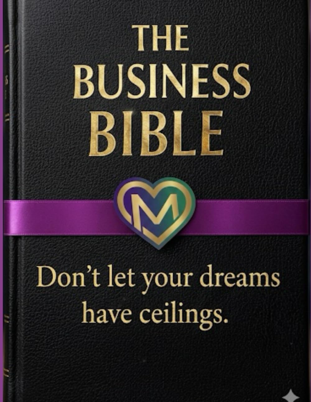 The Business Bible: For Entrepreneurs