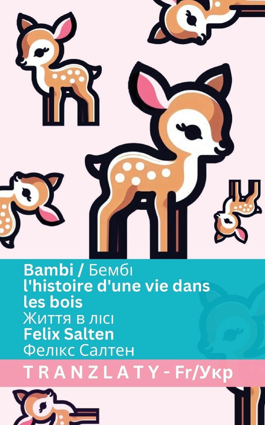 Bambi / Бембі - l'histoire d'une vie dans les bois / Життя в лісі: Tranzlaty Français Українська