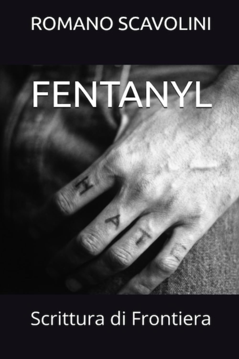 FENTANYL: Scrittura di Frontiera