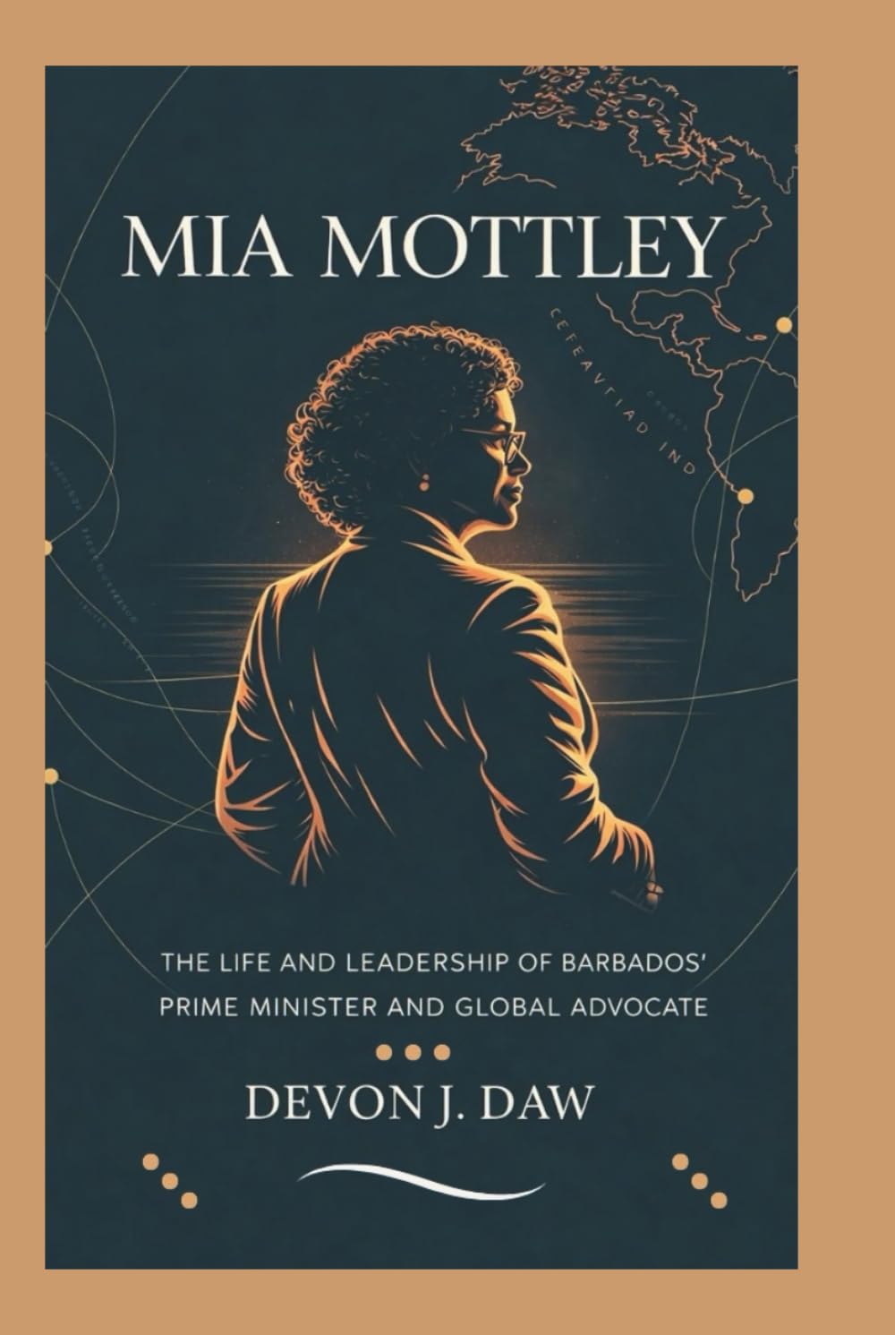 MIA MOTTLEY: The Life and Leadership of Barbados’ Prime Minister and Global Advocate