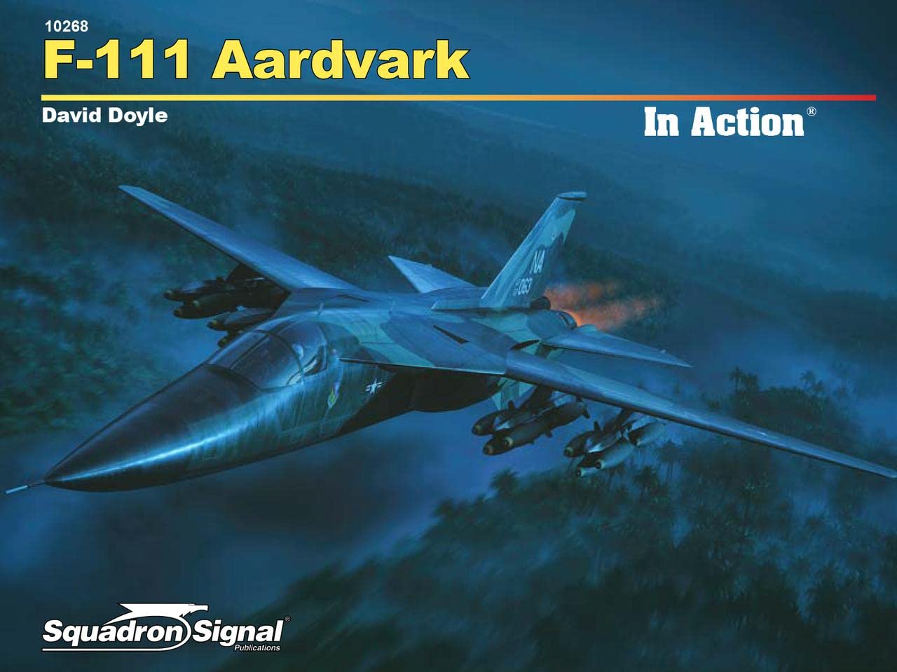 F-111 Aardvark In Action Squadron Signal Publications