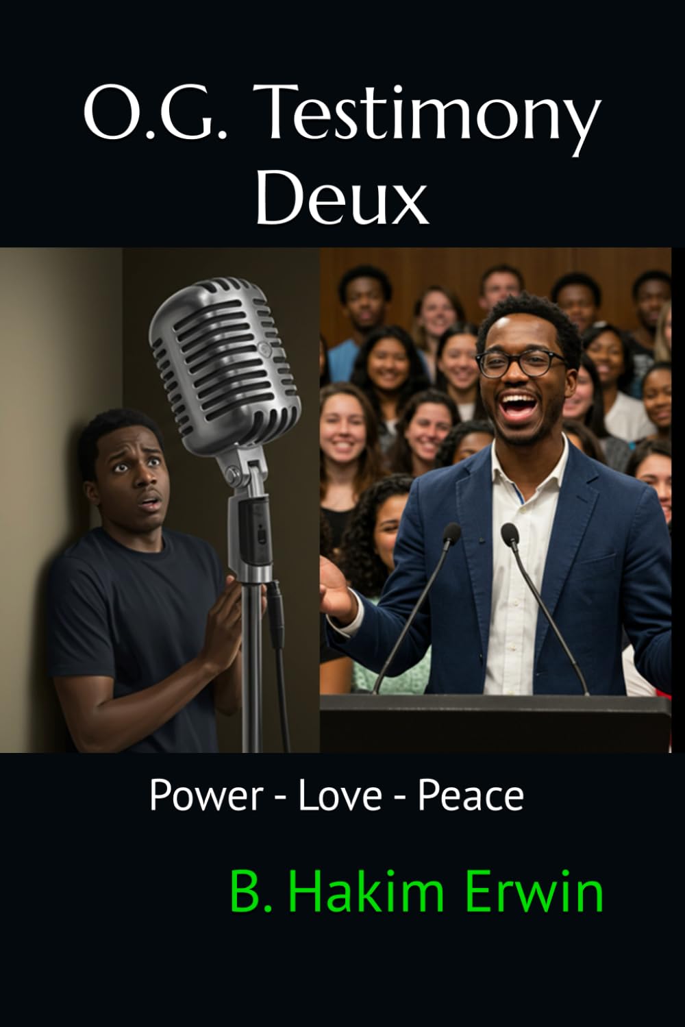 O.G. Testimony Deux: Power - Love - Peace
