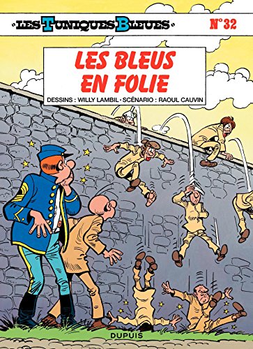 Les Tuniques Bleues - Tome 32 - LES BLEUS EN FOLIE Les Tuniques Bleues - Tome 32 - LES BLEUS EN FOLIE