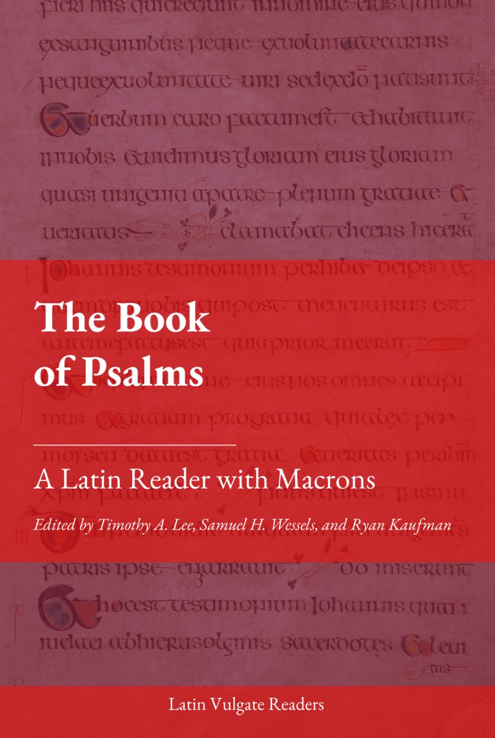 The Book of Psalms: A Latin Reader with Macrons (Latin Vulgate Readers)