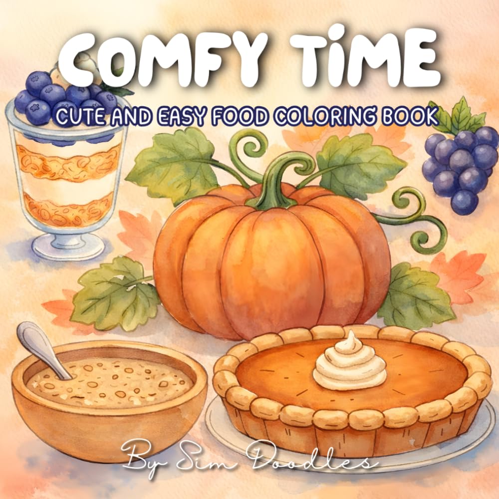 Comfy Time: Cute and Easy Food Coloring Book