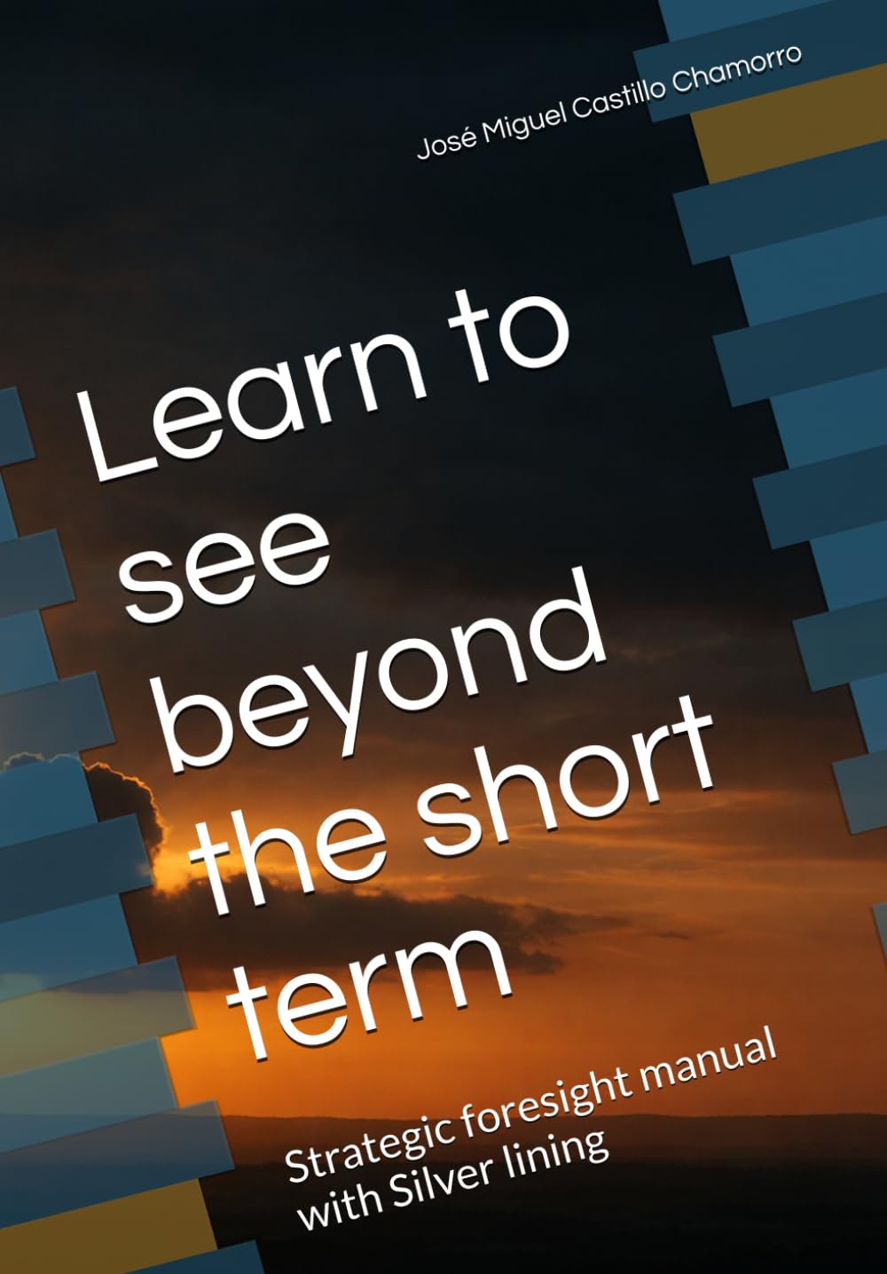 Learn to see beyond the short term: Foresight manual with Silver lining