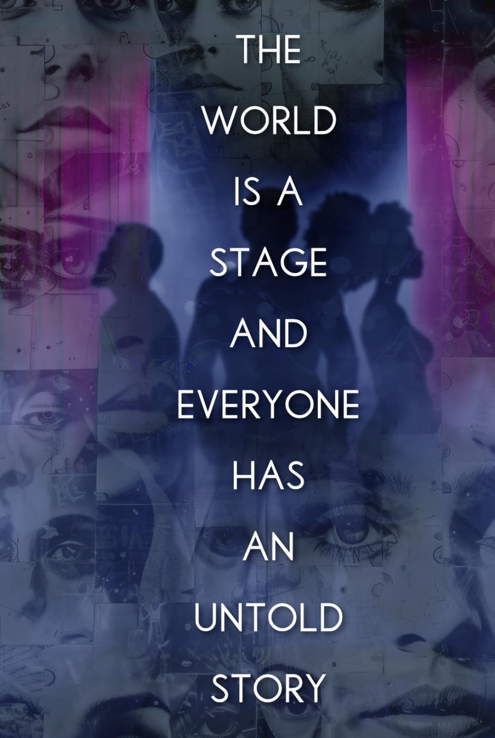 The World Is A Stage: And Everyone Has An Untold Story      Hardcover – September 29, 2025